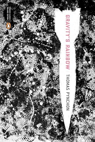 Gravity's Rainbow (Classics Deluxe Edition): (Penguin Classics Deluxe Edition) (Penguin Classics Deluxe)