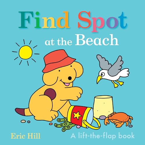 Find Spot at the Beach: A Lift-The-Flap Book