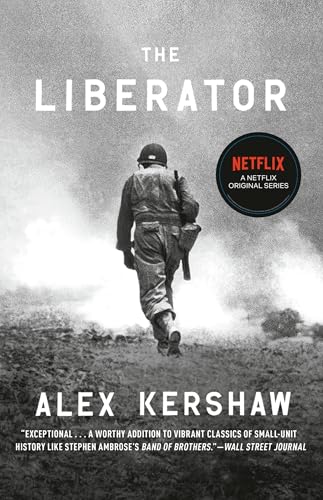Liberator: One World War II Soldier's 500-Day Odyssey from the Beaches of Sicily to the Gates of Dachau