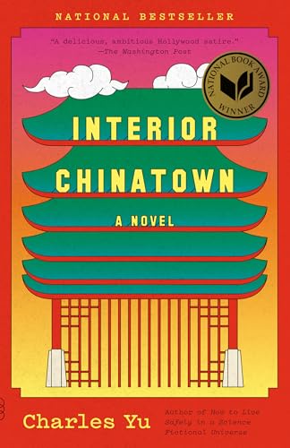 Interior Chinatown: A Novel (National Book Award Winner)