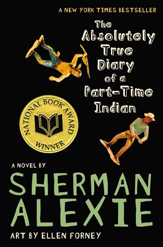 Absolutely True Diary of a Part-Time Indian (National Book Award Winner)
