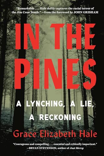 In the Pines: A Lynching, a Lie, a Reckoning