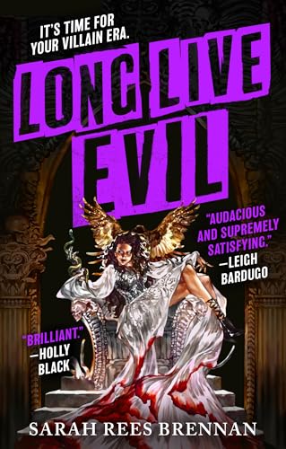 Long Live Evil