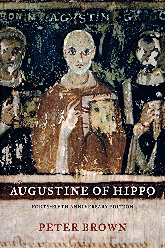 Augustine of Hippo: A Biography (First Edition, Forty-Fifth Anniversary)