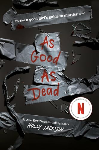 As Good as Dead: The Finale to a Good Girl's Guide to Murder