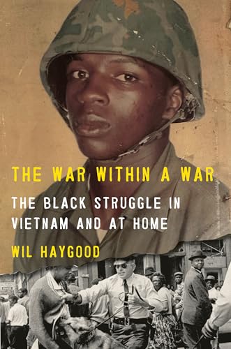 War Within a War: The Black Struggle in Vietnam and at Home