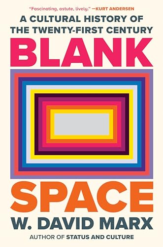 Blank Space: A Cultural History of the Twenty-First Century