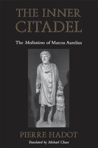 Inner Citadel: The Meditations of Marcus Aurelius (Revised)