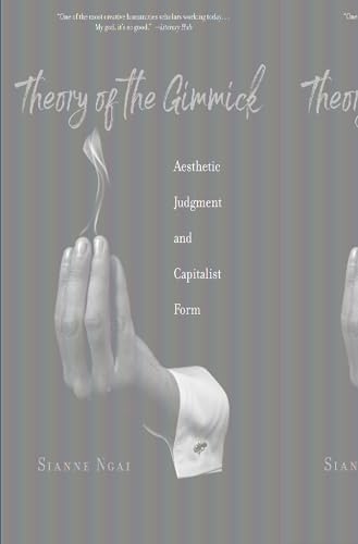 Theory of the Gimmick: Aesthetic Judgment and Capitalist Form