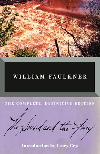 Sound and the Fury: The Complete, Definitive Edition