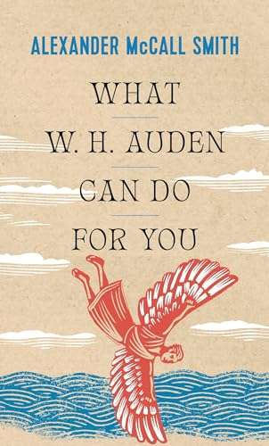 What W.H. Auden Can Do for You