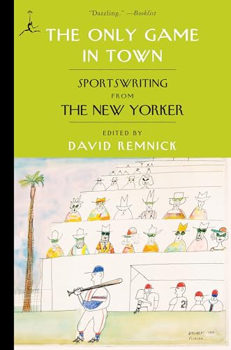 Only Game in Town: Sportswriting from the New Yorker
