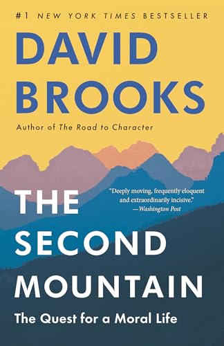 Second Mountain: The Quest for a Moral Life