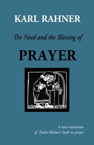 Need and the Blessing of Prayer (Revised)