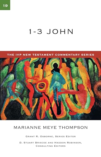 1-3 John: A Commentary on the New Testament Volume 19