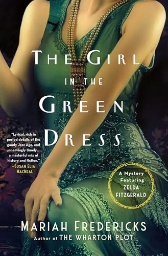 Girl in the Green Dress: A Mystery Featuring Zelda Fitzgerald