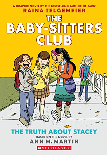 Truth about Stacey: A Graphic Novel (the Baby-Sitters Club #2): Volume 2