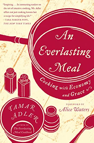 Everlasting Meal: Cooking with Economy and Grace