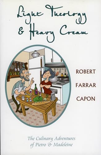 Light Theology and Heavy Cream: The Culinary Adventures of Pietro and Madeline