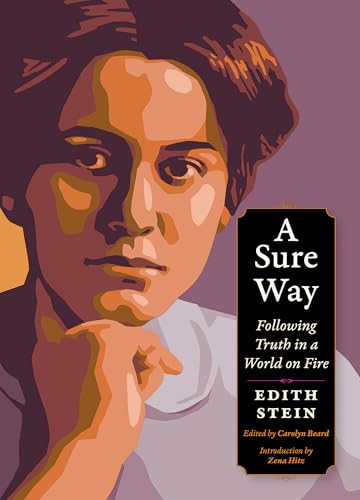 Sure Way: Following Truth in a World on Fire