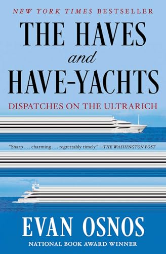 Haves and Have-Yachts: Dispatches on the Ultrarich