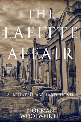 Lafitte Affair: A Bruneau Abellard Novel