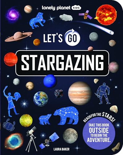Lonely Planet Kids Let's Go Stargazing