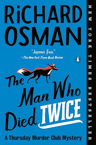 Man Who Died Twice: A Thursday Murder Club Mystery