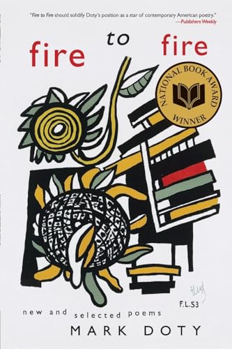 Fire to Fire: New and Selected Poems