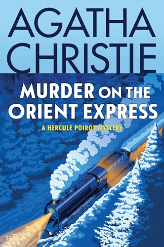 Murder on the Orient Express: A Hercule Poirot Mystery: The Official Authorized Edition