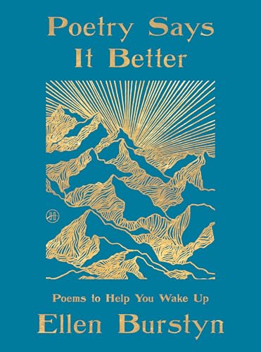 Poetry Says It Better: Poems to Help You Wake Up