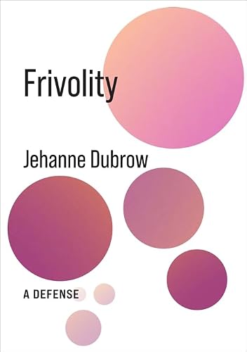 Frivolity: A Defense