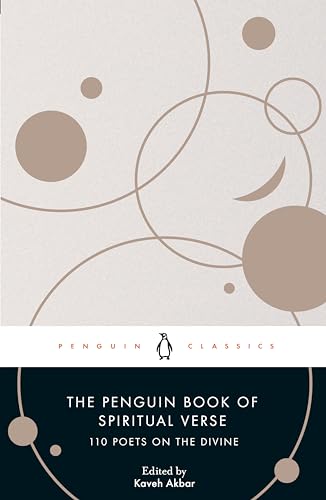 Penguin Book of Spiritual Verse: 110 Poets on the Divine
