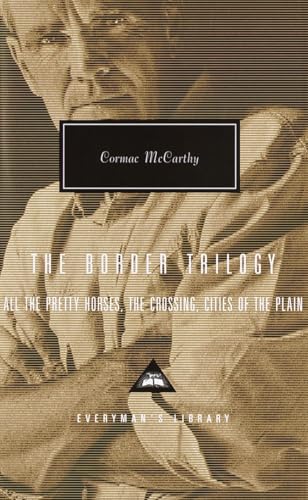 Border Trilogy: All the Pretty Horses, the Crossing, Cities of the Plain