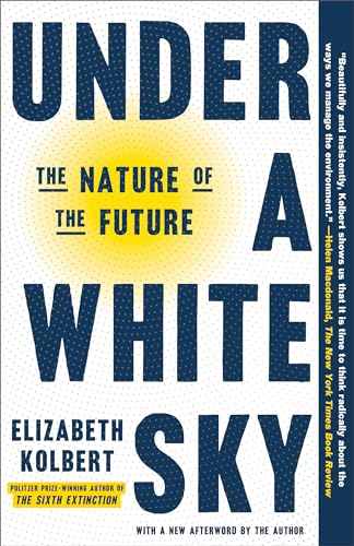 Under a White Sky: The Nature of the Future