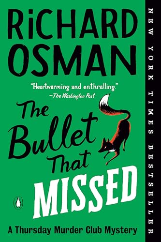 Bullet That Missed: A Thursday Murder Club Mystery