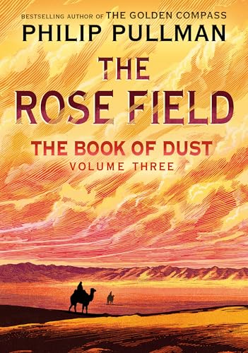 Book of Dust: The Rose Field (Book of Dust, Volume 3)