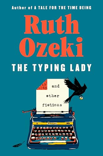 Typing Lady: And Other Fictions