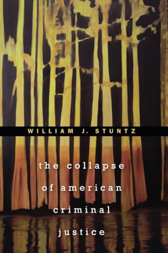 Collapse of American Criminal Justice