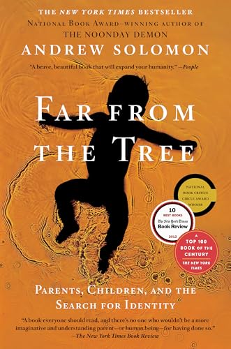 Far from the Tree: Parents, Children, and the Search for Identity