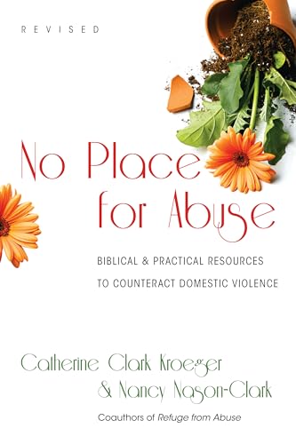 No Place for Abuse: Biblical Practical Resources to Counteract Domestic Violence (Revised)