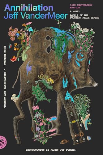 Annihilation: A Novel (10th Anniversary Edition)