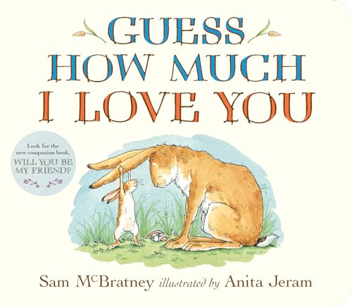 Guess How Much I Love You: (The Heartwarming Tale of Little Nutbrown Hare Loving Right Up to the Moon and Back an Ideal Baby Shower Gift & Easter Bask