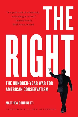 Right: The Hundred-Year War for American Conservatism