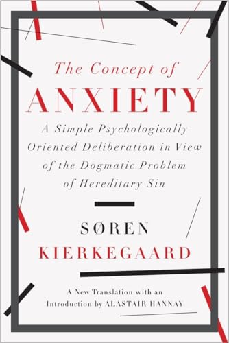 Concept of Anxiety: A Simple Psychologically Oriented Deliberation in View of the Dogmatic Problem of Hereditary Sin