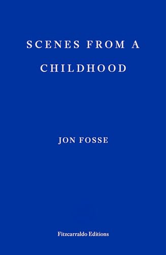 Scenes from a Childhood -- Winner of the 2023 Nobel Prize in Literature