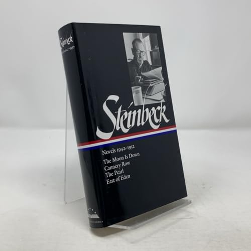John Steinbeck: Novels 1942-1952 (Loa #132): The Moon Is Down / Cannery Row / The Pearl / East of Eden