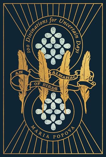 Almanac of Birds: 100 Divinations for Uncertain Days
