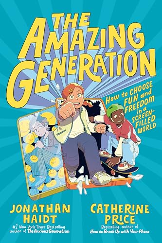 Amazing Generation: Your Guide to Fun and Freedom in a Screen-Filled World
