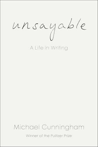 Unsayable: A Life in Writing